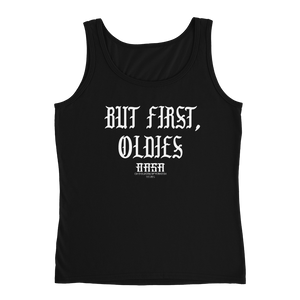 OASA- But First, Oldies Ladies' Tank