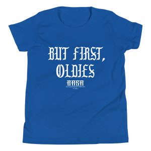 OASA- But First, Oldies Youth Short Sleeve T-Shirt