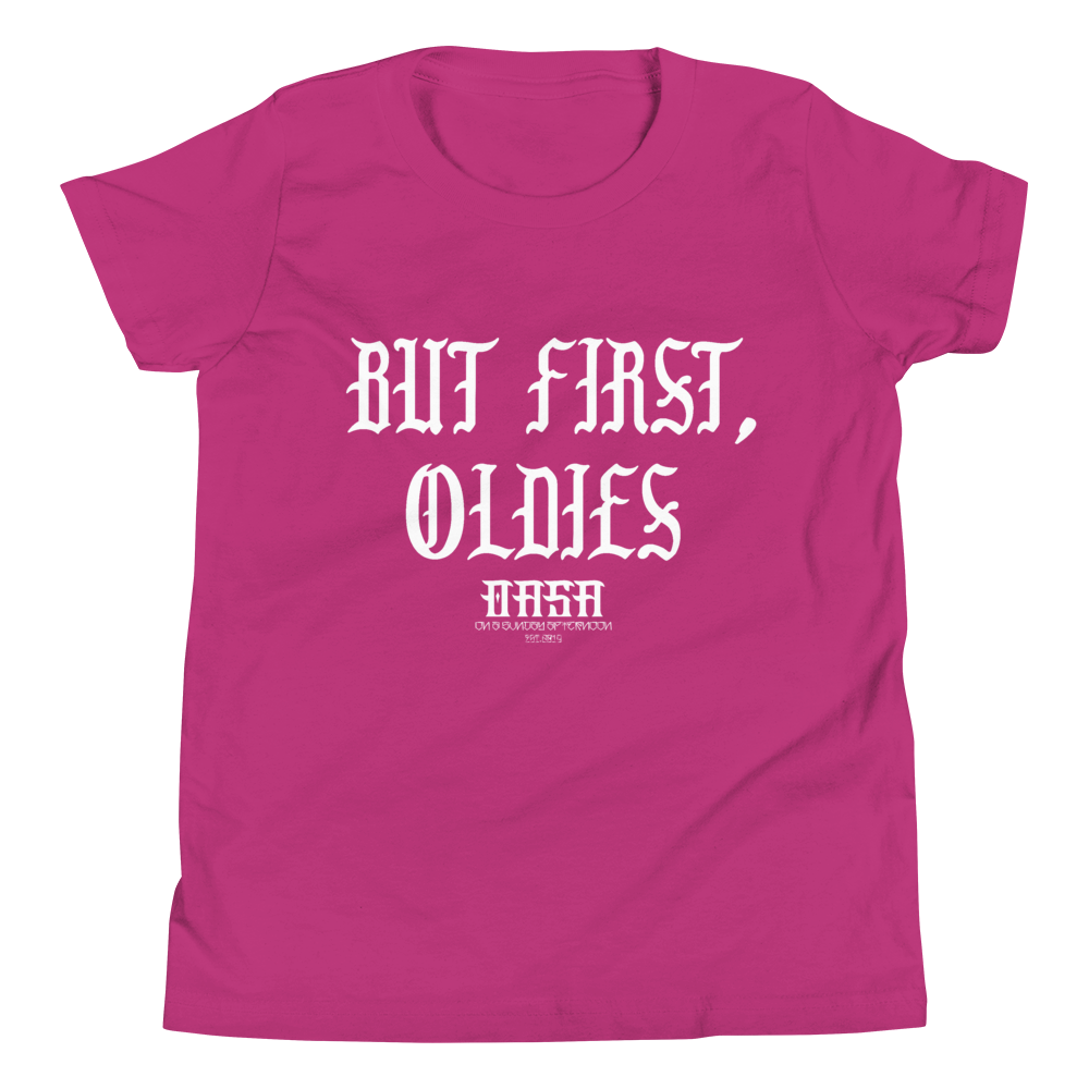 OASA- But First, Oldies Youth Short Sleeve T-Shirt